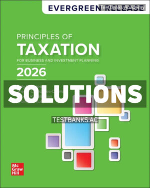Principles of Taxation for Business and Investment Planning 2026 Release 1st Jones Solutions Manual