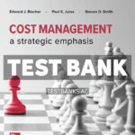Cost Management - A Strategic Emphasis 2024 Release 1st Blocher Test Bank