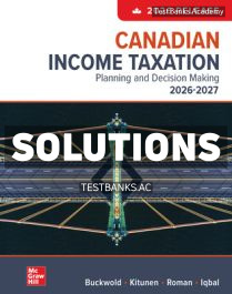 9781264879458-SOLUTIONS Canadian Income Taxation 2026 2027 2026 Canadian Release 1st Buckwold Solutions Manual