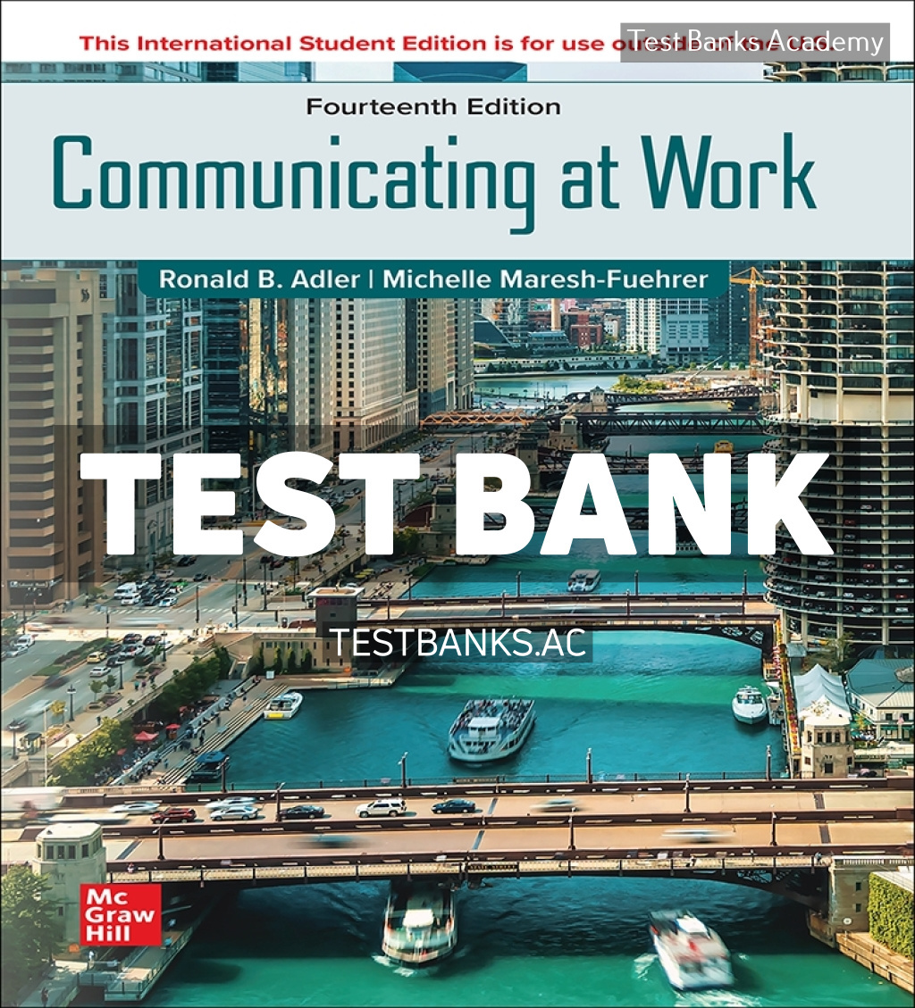 9781264907502-TEST-BANK Communicating at Work ISE 14th Adler Test Bank