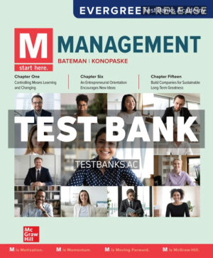 M - Management 2024 Release 1st Bateman Test Bank