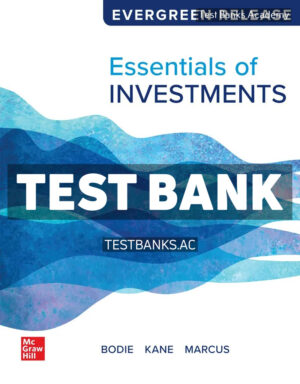 Essentials of Investments 2024 Release 1st Bodie Test Bank