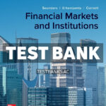 Financial Markets and Institutions 2024 Release 1st Saunders Test Bank