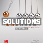 Macroeconomics 2024 Release 1st Karlan Solutions Manual