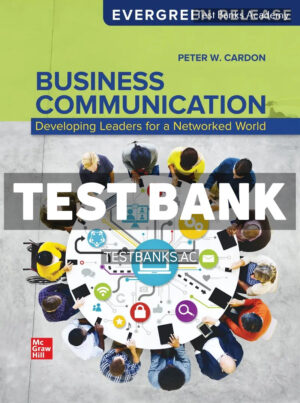 Business Communication - Developing Leaders for a Networked World 2026 Release 1st Cardon Test Bank