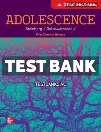 9781265295004-TEST-BANK Adolescence 2026 Canadian Release 1st Steinberg Test Bank