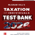 McGraw Hills Taxation of Individuals and Business Entities 2026 1st Spilker Test Bank
