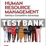 Human Resource Management - Gaining a Competitive Advantage 2025 Release 1st Noe Test Bank