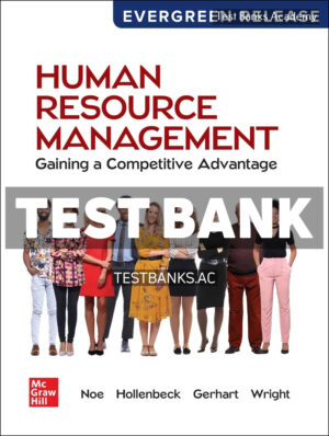Human Resource Management - Gaining a Competitive Advantage 2025 Release 1st Noe Test Bank