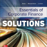 Essentials of Corporate Finance 2025 Release 1st Ross Solutions Manual