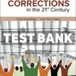 Corrections In The 21St Century 2024 Release 1st Schmalleger Test Bank