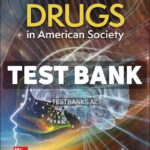 Drugs in American Society 2025 Release 1st Goode Test Bank