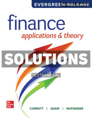 Finance - Applications and Theory 2025 Release 1st Cornett Solutions Manual