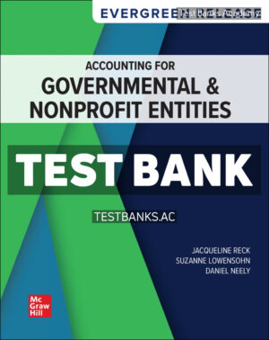 Accounting for Governmental & Nonprofit Entities - 2025 Release 1st Reck Test Bank