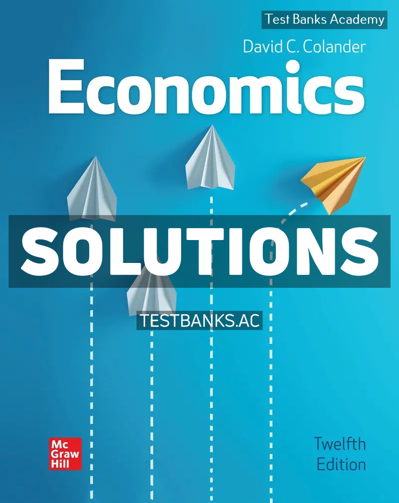 9781266691195-SOLUTIONS Economics 12th Colander Solutions Manual
