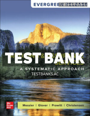 Auditing & Assurance Services - A Systematic Approach 2025 Release 1st Messier Test Bank