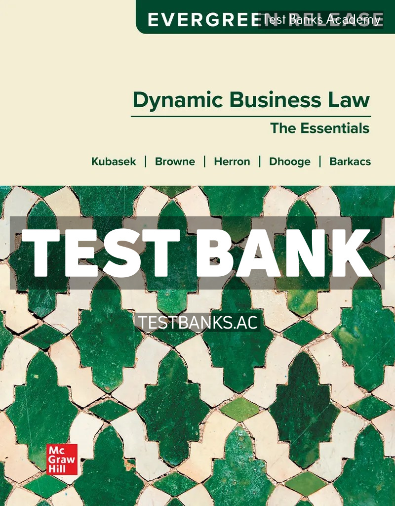 9781266768675-TEST-BANK Dynamic Business Law - The Essentials 2026 Release 1st Kubasek Test Bank