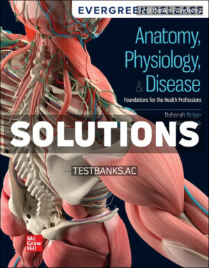 Anatomy Physiology & Disease - Foundations for the Health Professions 2026 Release 1st Roiger Solutions Manual