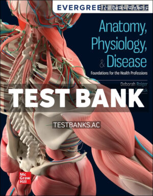 Anatomy Physiology & Disease - Foundations for the Health Professions 2026 Release 1st Roiger Test Bank