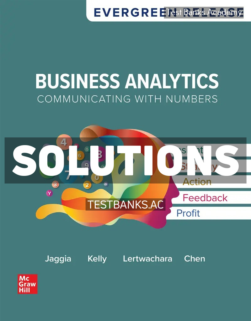 9781266926020-SOLUTIONS Business Analytics 2025 Release 1st Jaggia Solutions Manual