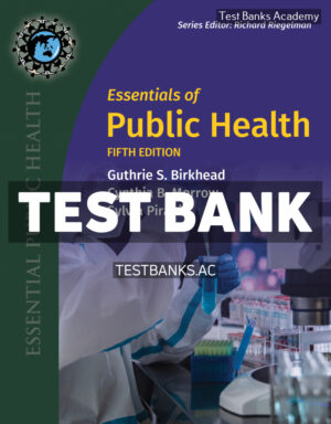 Essentials of Public Health 5th Birkhead Test Bank