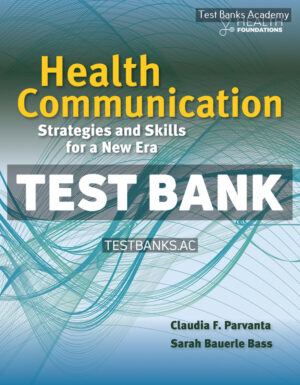 Health Communication 1st Parvanta Test Bank