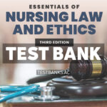 Essentials of Nursing Law and Ethics 3rd Westrick Test Bank