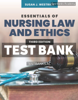 Essentials of Nursing Law and Ethics 3rd Westrick Test Bank