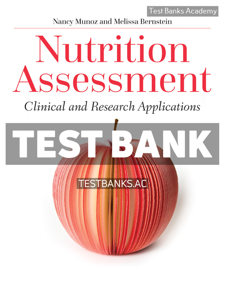 9781284127669-TEST-BANK Nutrition Assessment 1st Munoz Test Bank