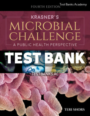Krasners Microbial Challenge 4th Shors Test Bank