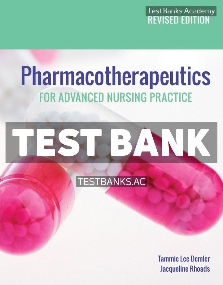 9781284154290-TEST-BANK Pharmacotherapeutics for Advanced Nursing Practice Revised Edition 1st Demler Test Bank