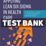 Applying Lean Six Sigma in Health Care 1st Ross Test Bank