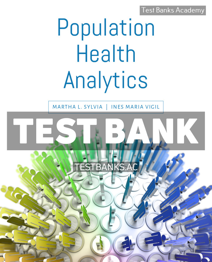 9781284182477-TEST-BANK Population Health Analytics 1st Sylvia Test Bank