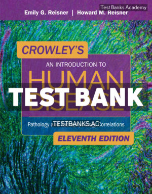 Crowleys An Introduction to Human Disease 11th Reisner Test Bank