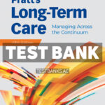 Pratts Long Term Care 5th Chies Test Bank
