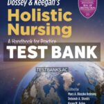 Dossey & Keegans Holistic Nursing 8th Helming Test Bank