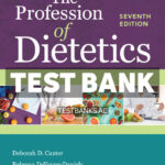 Profession of Dietetics 7th Canter Test Bank