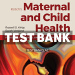 Kotchs Maternal and Child Health 4th Kirby Test Bank