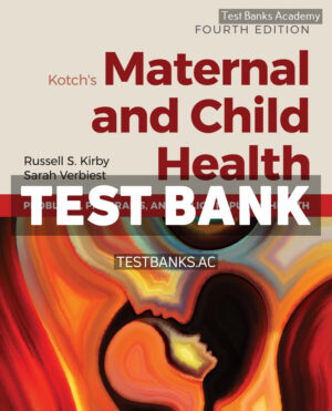 Kotchs Maternal and Child Health 4th Kirby Test Bank
