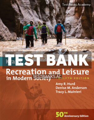 Kraus Recreation and Leisure in Modern Society 12th Hurd Test Bank