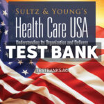 Sultz and Youngs Health Care USA 10th Johnson Test Bank