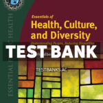 Essentials of Health Culture and Diversity 2nd Edberg Test Bank