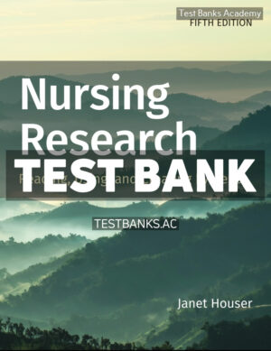 Nursing Research 5th Houser Test Bank