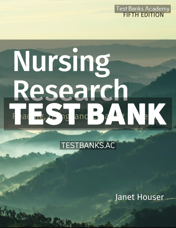 9781284226294-TEST-BANK Nursing Research 5th Houser Test Bank