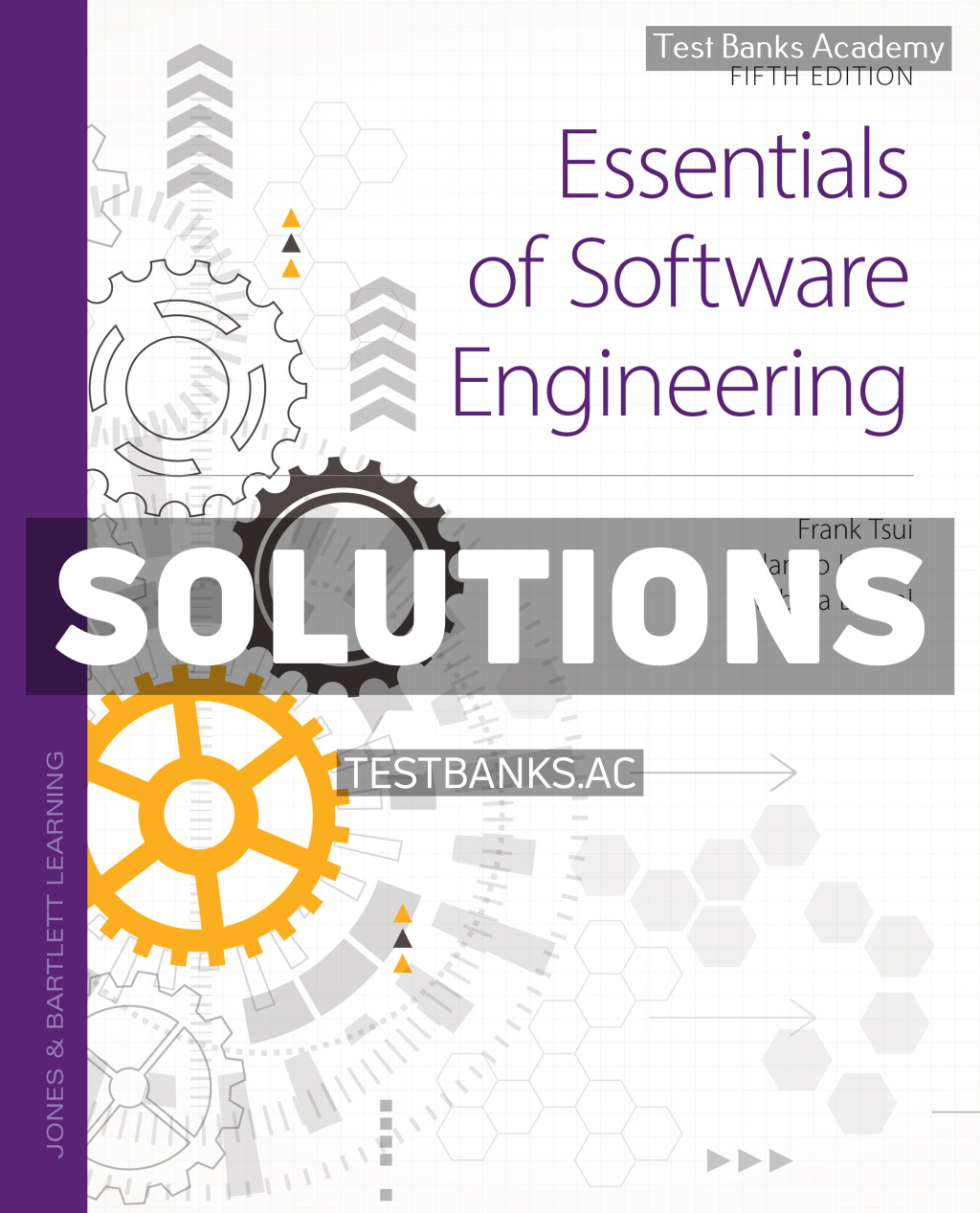 9781284228991-SOLUTIONS Essentials of Software Engineering 5th Tsui Solutions Manual