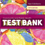 Community and Public Health Nutrition 5th Edelstein Test Bank