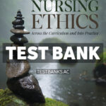 Nursing Ethics 6th Butts Test Bank
