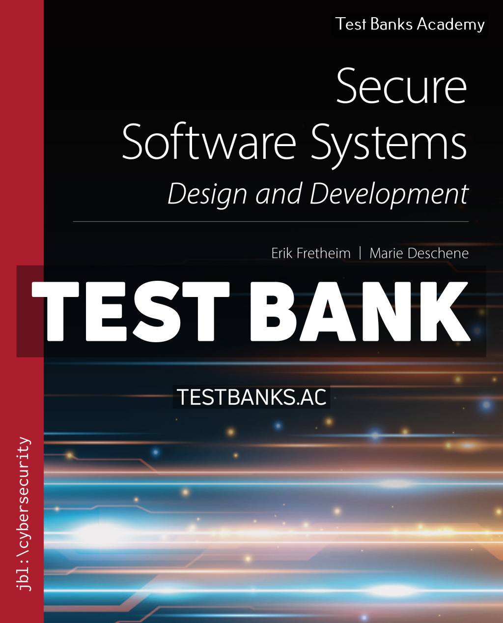 9781284261158-TEST-BANK Secure Software Systems 1st Fretheim Test Bank