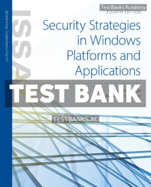 Security Strategies in Windows Platforms and Applications 4th Shimonski Test Bank