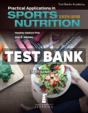 Practical Applications in Sports Nutrition 7th Fink Test Bank